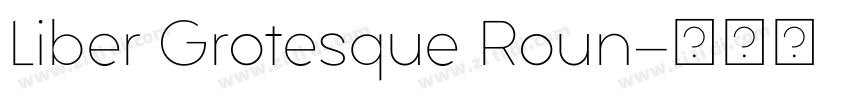 Liber Grotesque Roun字体转换